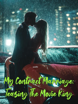 My Contract Marriage: Teasing The Movie King